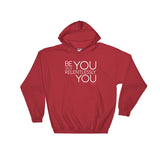 Be You - Hooded Sweatshirt
