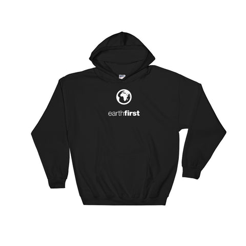 earth first - Hooded Sweatshirt