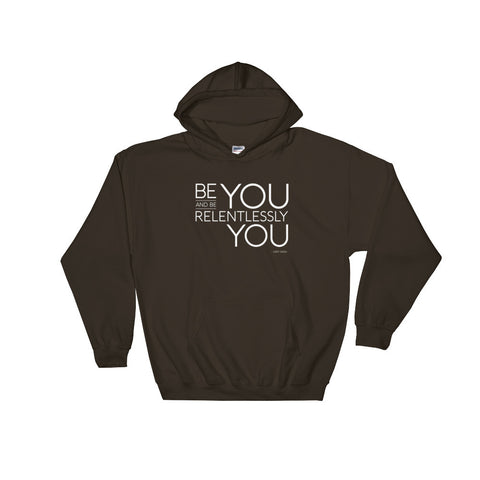 Be You - Hooded Sweatshirt